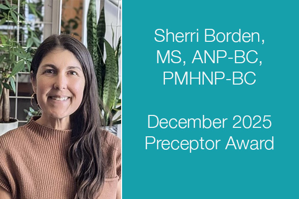 Sherri Borden, December 2025 Preceptor Awardee